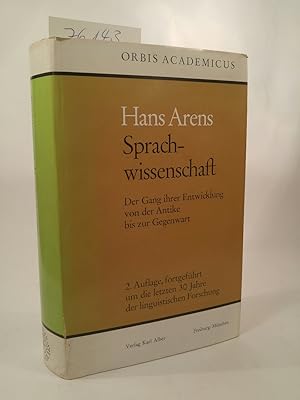 Sprachwissenschaft - Der Gang ihrer Entwicklung von der Antike bis zur Gegenwart Orbis Academicus...