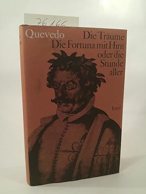 Seller image for Die Trume. Die Fortuna mit Hirn oder die Stunde aller Mit einem Vorwort von Jorge Luis Borges. Herausgegeben und bersetzt von Wilhelm Muster for sale by ANTIQUARIAT Franke BRUDDENBOOKS