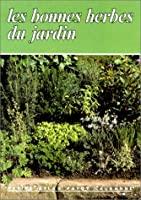 Bild des Verkufers fr Les Bonnes Herbes Du Jardin zum Verkauf von RECYCLIVRE