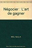Seller image for Ngocier, L'art De Gagner : Les Mthodes, Les Concepts, Les Diffrentes Phases, Les Mots Clefs. for sale by RECYCLIVRE