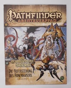 Die Auferstehung des Runenkaisers - Der zerbrochene Stern Teil 6 von 6: Pathfinder Abenteuerpfad 30.