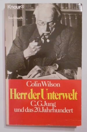 Bild des Verkufers fr Herr der Unterwelt: C. G. Jung und das 20. Jahrhundert (Knaur Taschenbcher. Sachbcher). zum Verkauf von KULTur-Antiquariat