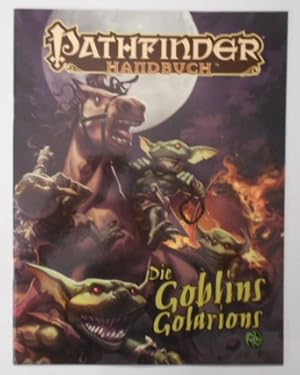 Bild des Verkufers fr Die Goblins Golarions: Pathfinder Handbuch. zum Verkauf von KULTur-Antiquariat