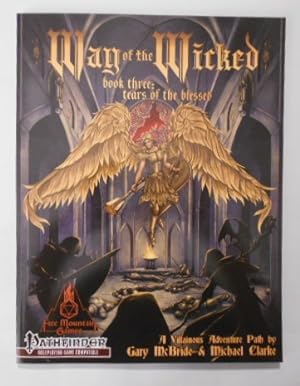 Way of the WickedBook #3: Tears of the blessed. Pathfinder Roleplaying Game Compatible. A Villai...