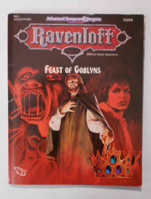Ravenloft: Feast of Goblyns (Official Game Adventure). Advanced Dungeons & Dragons 2nd Edition.