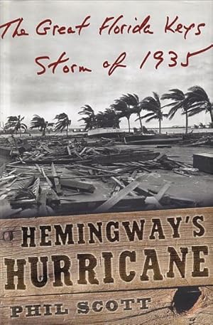 Seller image for HEMINGWAY'S HURRICANE - The Great Florida Keys Storm of 1935 for sale by Jean-Louis Boglio Maritime Books