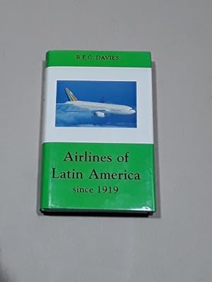 Airlines of Latin America Since 1919