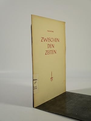 Bild des Verkufers fr Zwischen den Zeiten. zum Verkauf von Antiquariat Bookfarm