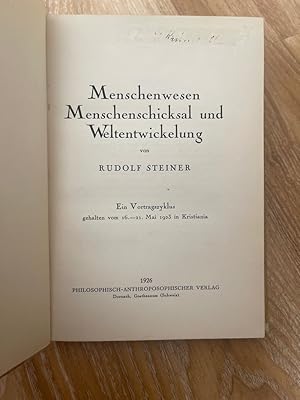 Menschenwesen Menschenschicksal und Weltentwicklung von Rudolf Steiner Ein Vortragszyklus gehalte...