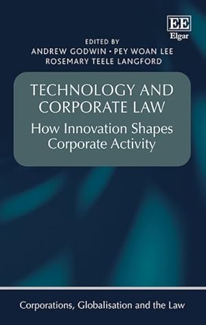 Image du vendeur pour Technology and Corporate Law : How Innovation Shapes Corporate Activity mis en vente par GreatBookPricesUK