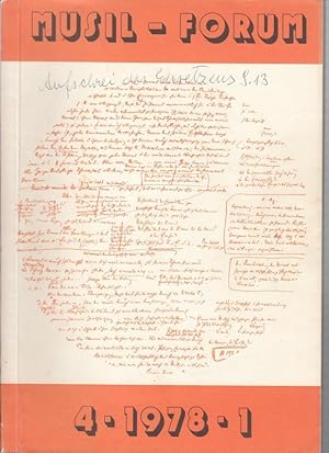 Bild des Verkufers fr Musil - Forum. 4. Jahrgang 1978. 1. Halbjahrsheft. - Aus dem Inhalt: I. Pompe - Ulrich und die "Glasperlenspieler" / Lynda J. King - The relationship between Clarisse and Nietzsche in Musil's "Der Mann ohne Eigenschaften" / dies. - Robert-Musil-Bibliographie 1976 - 1977 / David Dawlianidse - Der offene Romananfang. Am Beispiel des ersten Kapitels von R.Musils Roman "Der Mann ohne Eigenschaften" / Dagmar Barnouw - Massenpsychologie als Metaphysik: Zu Brochs Begriff des Irdisch - Absoluten / Internationale Robert-Musil-Gesellschaft / Buchbesprechungen. zum Verkauf von Antiquariat Carl Wegner