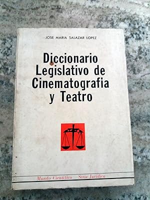 Seller image for DICCIONARIO LEGISLATIVO DE CINEMATOGRAFIA Y TEATRO for sale by Itziar Arranz Libros & Dribaslibros