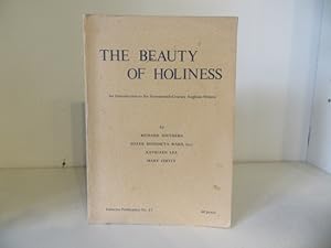 Seller image for The Beauty of Holiness. An Introduction to Six Seventeeth Century Anglican Writers for sale by BRIMSTONES