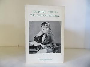 Seller image for Josephine Butler: The Forgotten Saint for sale by BRIMSTONES