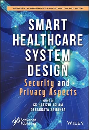 Seller image for Smart Healthcare System Design : Security and Privacy Aspects for sale by GreatBookPrices