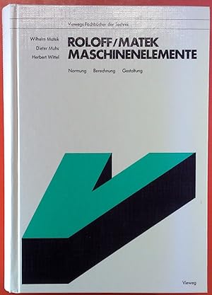 Seller image for Roloff/Matek Maschinenelemente - Normung, Berechnung, Gestaltung. 10. Auflage. for sale by biblion2