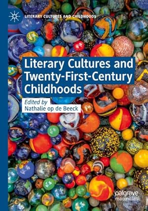 Bild des Verkufers fr Literary Cultures and Twenty-First-Century Childhoods zum Verkauf von AHA-BUCH GmbH