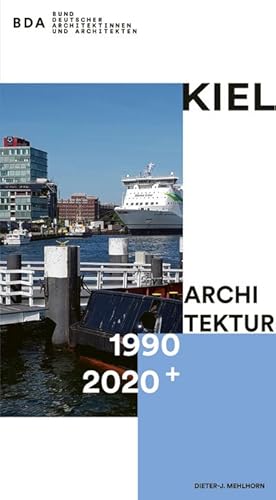 Imagen del vendedor de Kiel Architektur 1990-2020+ a la venta por AHA-BUCH GmbH