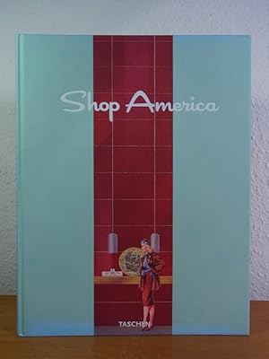 Imagen del vendedor de Shop America. Midcentury Storefront Design 1938 - 1950 a la venta por Antiquariat Weber