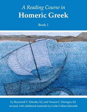 Imagen del vendedor de Reading Course in Homeric Greek : Book 1 a la venta por GreatBookPrices