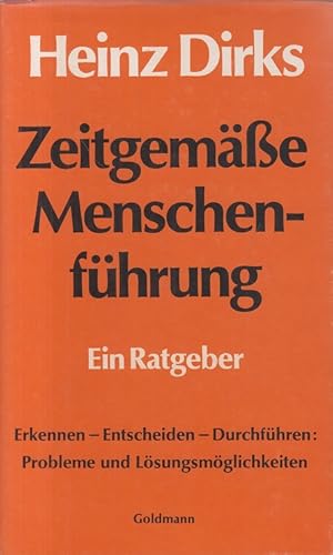 Zeitgemässe Menschenführung : ein Ratgeber.