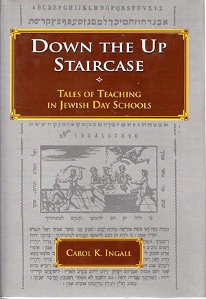 Imagen del vendedor de Down the Up Staircase: Tales of Teaching in Jewish Day Schools (Jewish Educational Series #3) a la venta por Dorley House Books, Inc.