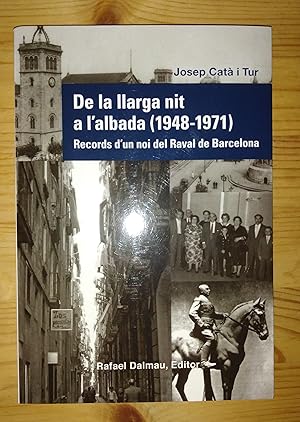 Immagine del venditore per De la llarga nit a l'albada (1948-1971). Records d'un noi del Raval de Barcelona venduto da La Retrobada