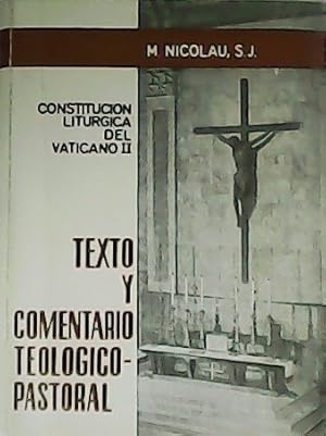 Imagen del vendedor de Constitucin Litrgica del Vaticano II. Texto y comentario teolgico-pastoral. a la venta por Librera y Editorial Renacimiento, S.A.