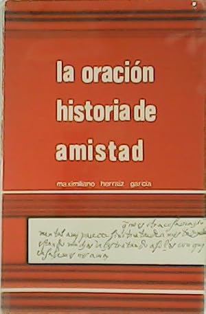 Imagen del vendedor de La oracin historia de amistad. a la venta por Librera y Editorial Renacimiento, S.A.