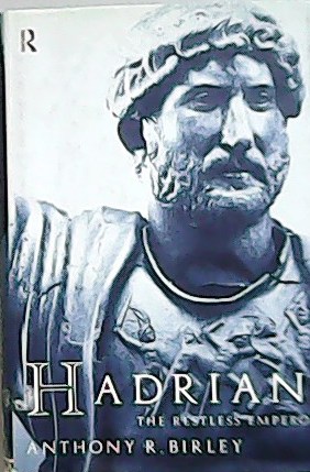 Imagen del vendedor de Hadrian: The Restless Emperor. a la venta por Librera y Editorial Renacimiento, S.A.