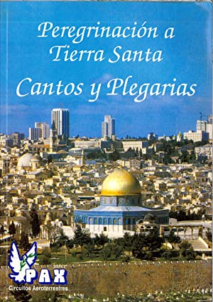 Imagen del vendedor de Peregrinacin a Tierra Santa. Cantos y Plegarias. a la venta por Librera y Editorial Renacimiento, S.A.