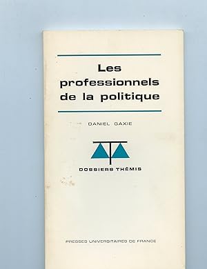 LES PROFESSIONNELS DE LA POLITIQUE