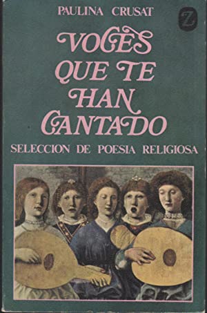 Imagen del vendedor de Voces que te han cantado. Seleccin de poesa religiosa. a la venta por Librera y Editorial Renacimiento, S.A.