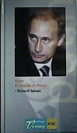 Imagen del vendedor de Putin: El elegido de Rusia. a la venta por Librera y Editorial Renacimiento, S.A.
