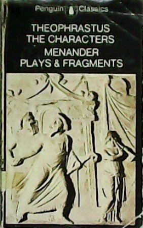 Seller image for The Characters / Plays and Fragments. Translated by Philip Vellacott. for sale by Librera y Editorial Renacimiento, S.A.
