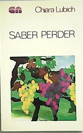 Imagen del vendedor de Saber perder. a la venta por Librera y Editorial Renacimiento, S.A.