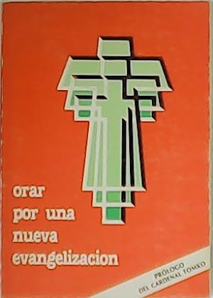 Seller image for Orar por una nueva evangelizacin. for sale by Librera y Editorial Renacimiento, S.A.