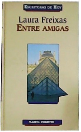 Imagen del vendedor de Entre amigas. a la venta por Librera y Editorial Renacimiento, S.A.