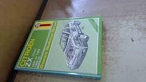 Seller image for Citroen ZX Diesel 1991-93, 1905cc Owners Workshop Manual (Haynes Owners Workshop Manuals) for sale by BoundlessBookstore