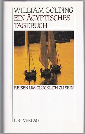 Ein ägyptisches Tagebuch. Reisen um glücklich zu sein