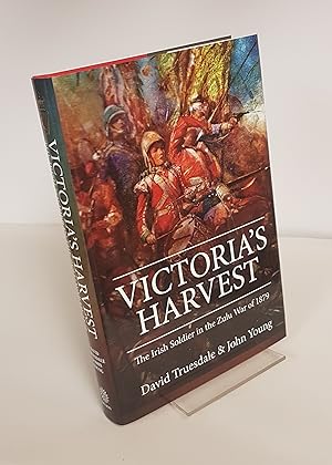 Bild des Verkufers fr Victoria's Harvest - The Irish Soldier in the Zulu War of 1879 zum Verkauf von CURIO