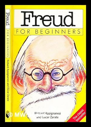 Imagen del vendedor de Freud for beginners / Richard Appignanesi and Oscar Zarate a la venta por MW Books Ltd.