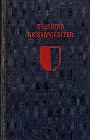 Bild des Verkufers fr Tessiner Reisebegleiter. Landschaft und Kunst der Sdschweiz zum Verkauf von Paderbuch e.Kfm. Inh. Ralf R. Eichmann
