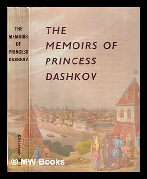 Bild des Verkufers fr The memoirs of Princess Dashkov / translated and edited by Kyril Fitzlyon zum Verkauf von MW Books Ltd.