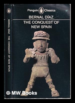 Seller image for The Conquest of New Spain/ Bernal Diaz; translated with an introduction by J.M. Cohen for sale by MW Books Ltd.