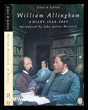 Seller image for William Allingham : a diary / edited by H. Allingham and D. Radford ; introduction by John Julius Norwich for sale by MW Books Ltd.