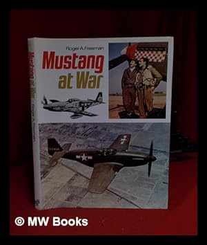 Seller image for Mustang at War/ Roger A. Freeman for sale by MW Books Ltd.