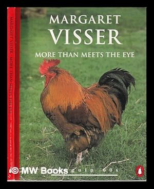 Image du vendeur pour More than Meets the Eye/ Margaret Visser mis en vente par MW Books Ltd.