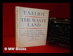 Seller image for The Waste Land : A Facsimile and Transcript Of the Original Drafts Including the Annotations Of Ezra Pound: Edited By Valerie Eliot for sale by MW Books Ltd.