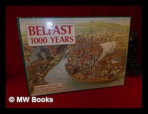 Immagine del venditore per Belfast : 1000 years / Jonathan Bardon and Stephen Conlin venduto da MW Books Ltd.